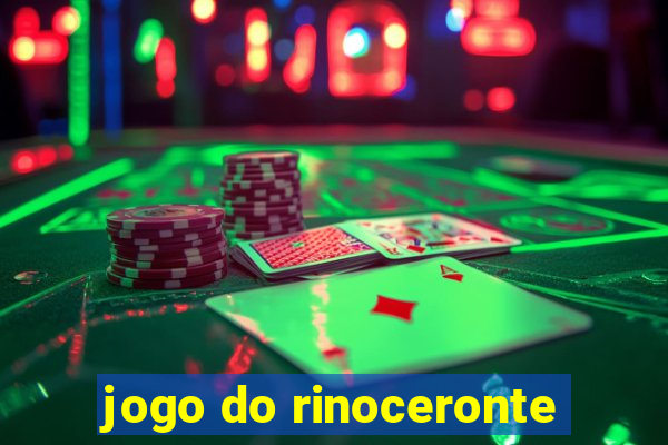 jogo do rinoceronte